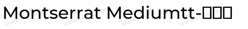 Montserrat Mediumtt字体转换